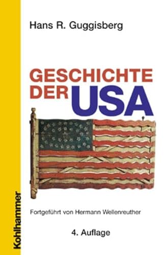 Geschichte der USA (Ländergeschichten) von Kohlhammer