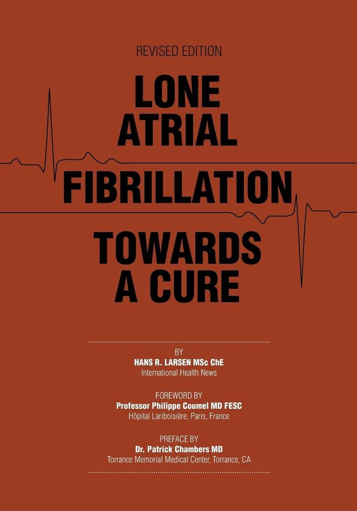 Lone Atrial Fibrillation Towards a Cure von FriesenPress