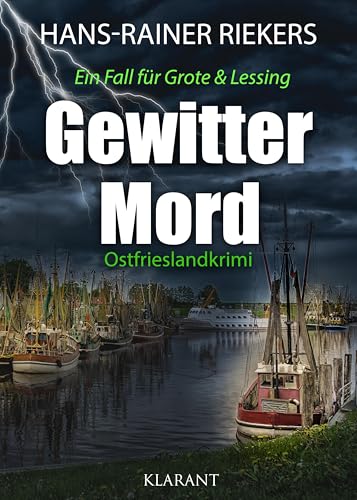 Gewittermord. Ostfrieslandkrimi (Ein Fall für Grote und Lessing)