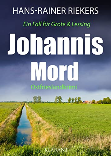 Johannismord. Ostfrieslandkrimi (Ein Fall für Grote und Lessing) von Klarant