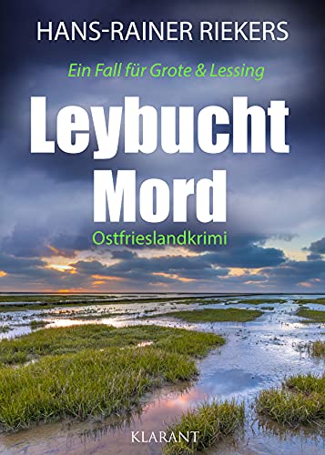 Leybuchtmord. Ostfrieslandkrimi (Ein Fall für Grote und Lessing)