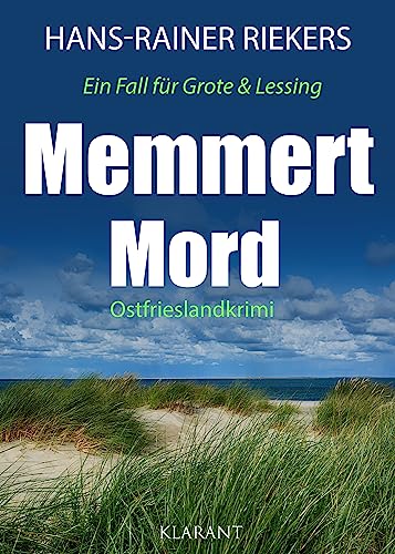 Memmert Mord. Ostfrieslandkrimi (Ein Fall für Grote und Lessing) von Klarant