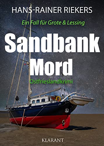 Sandbankmord. Ostfrieslandkrimi (Ein Fall für Grote und Lessing)