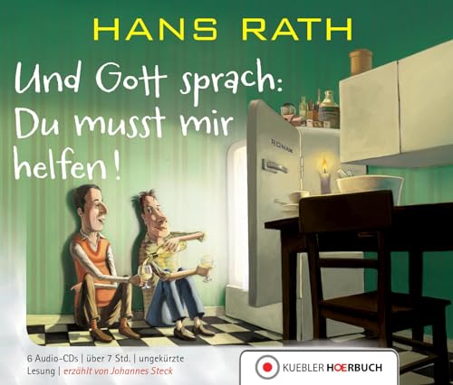Und Gott sprach: Du musst mir helfen!: Ungekürzte Lesung (Gott und Teufel) von KUEBLER HOERBUCH