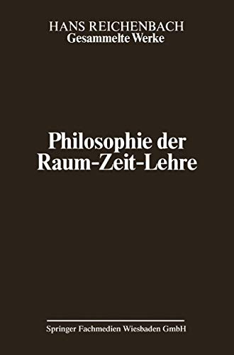Gesammelte Werke, Band 2: Philosophie der Raum-Zeit-Lehre von Vieweg+Teubner Verlag