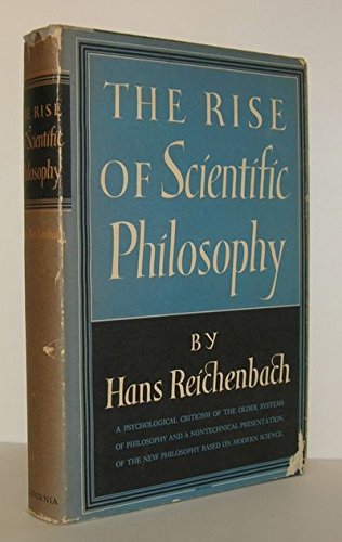 Rise of Scientific Philosophy von University of California Press