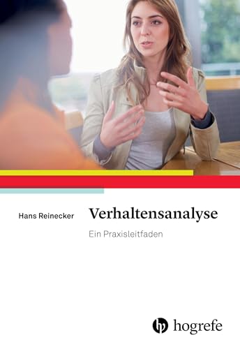 Verhaltensanalyse: Ein Praxisleitfaden von Hogrefe Verlag GmbH + Co.