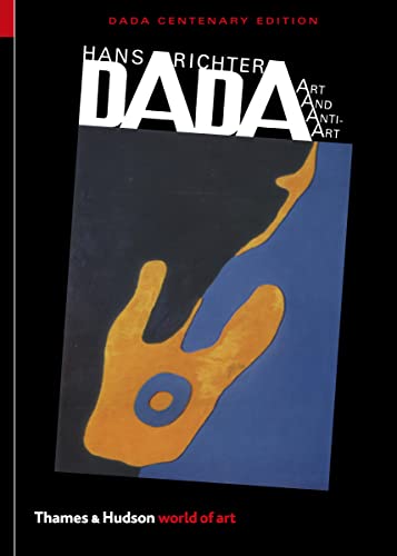 Dada: Art and Anti-Art (Thames & Hudson World of Art) von Thames & Hudson