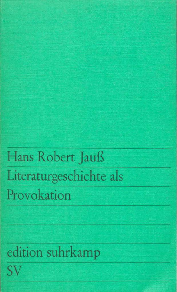 Literaturgeschichte als Provokation von Suhrkamp Verlag AG