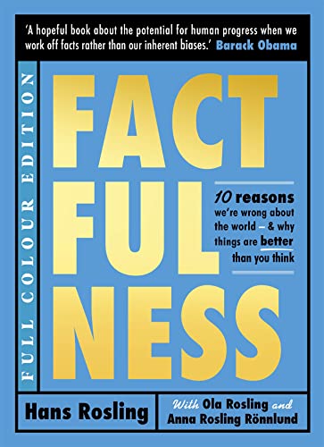 Factfulness Illustrated: Ten Reasons We're Wrong About the World - Why Things are Better than You Think von SCEPTRE
