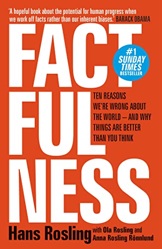 Factfulness: Ten Reasons We're Wrong About The World - And Why Things Are Better Than You Think von Sceptre