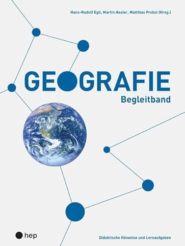 Geografie: Begleitband Geografie: Begleitband von hep verlag