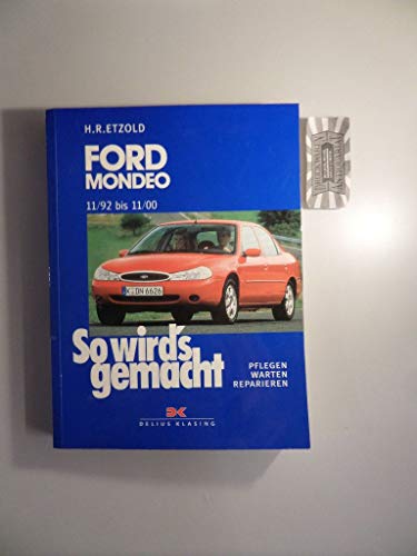 Ford Mondeo von 11/92 bis 11/00: So wird's gemacht - Band 91 (Print on demand)