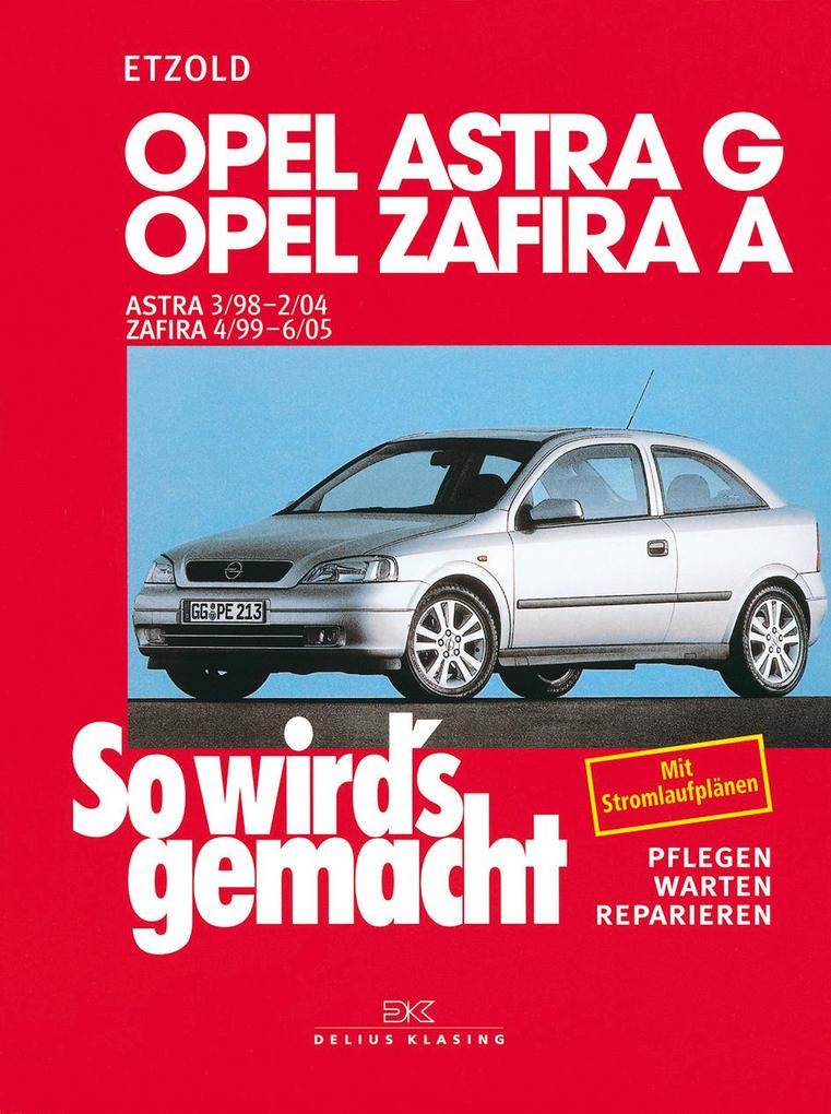 Opel Astra G 3/98 bis 2/04 von Delius Klasing Vlg GmbH