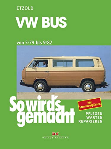 So wird's gemacht: 24., Wartung und Instandhaltung des VW Bus 2,0 l/51 kW (70 PS), Mai ' 79 bis Sept. '8