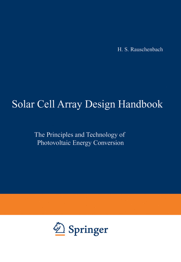 Solar Cell Array Design Handbook von Springer Netherlands