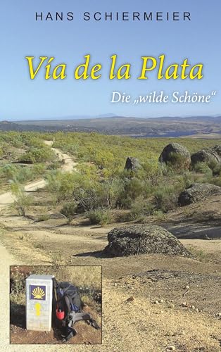Vía de la Plata: Die "wilde Schöne" von Rediroma-Verlag