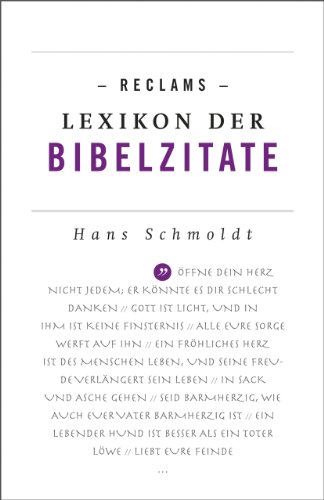 Reclams Lexikon der Bibelzitate: Schmoldt, Hans – kluge Worte in einem Sammelband (Reclams Universal-Bibliothek) von Reclam Philipp Jun.