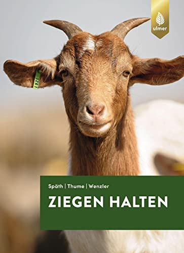 Ziegen halten von Ulmer Eugen Verlag