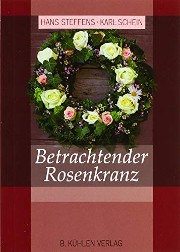 Betrachtender Rosenkranz von Kuehlen Verlag