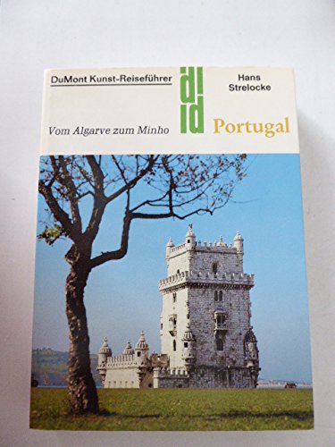 Portugal : vom Algarve zum Minho. Portugal : vom Algarve zum Minho. von DuMont Buchverlag,