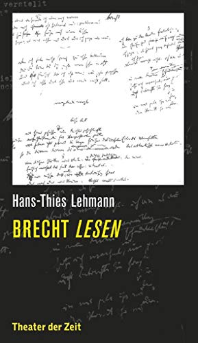 Brecht lesen (Recherchen) von Theater der Zeit