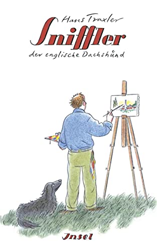 Sniffler: Der englische Dachshund von Insel Verlag