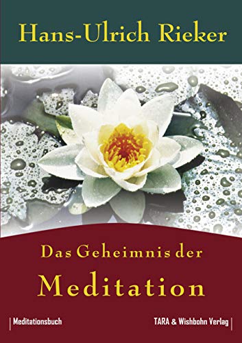 Das Geheimnis der Meditation