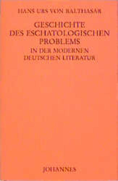 Geschichte des eschatologischen Problems in der modernen deutschen Literatur von Johannes