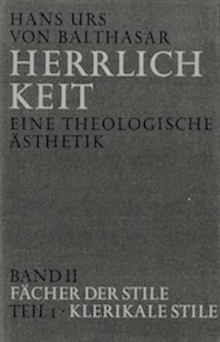 Herrlichkeit, Bd II, Teil 1: Fächer der Stile/Klerikale Stile