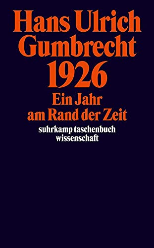 1926: Ein Jahr am Rand der Zeit (suhrkamp taschenbuch wissenschaft) von Suhrkamp Verlag AG
