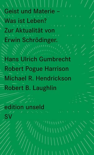 Geist und Materie: Zur Aktualität von Erwin Schrödinger (edition unseld) von Suhrkamp Verlag AG
