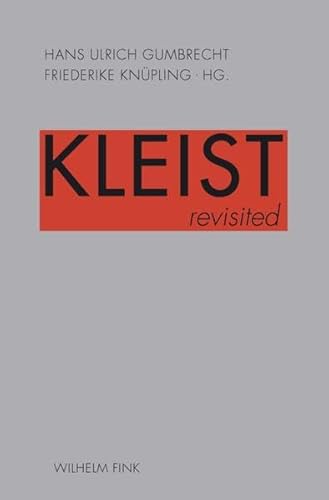 Kleist revisited. von WILHELM FINK VERLAG