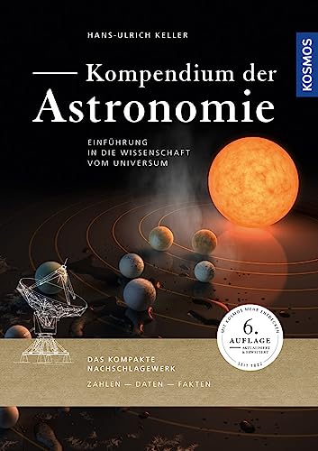 Kompendium der Astronomie: Einführung in die Wissenschaft vom Universum