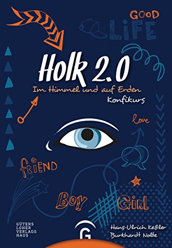 Im Himmel und auf Erden: Holk 2.0. Konfikurs von Guetersloher Verlagshaus