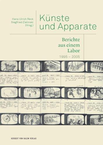 Künste und Apparate: Berichte aus einem Labor (1995-2005) (edition KHM)