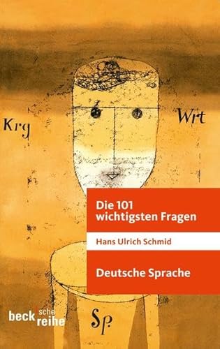 Die 101 wichtigsten Fragen: Deutsche Sprache von Beck