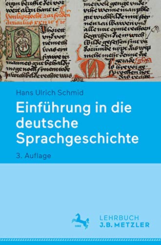 Einführung in die deutsche Sprachgeschichte von J.B. Metzler