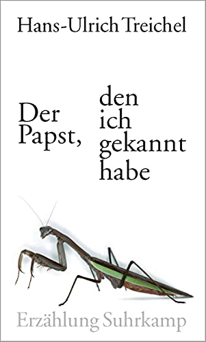 Der Papst, den ich gekannt habe: Erzählung von Suhrkamp Verlag