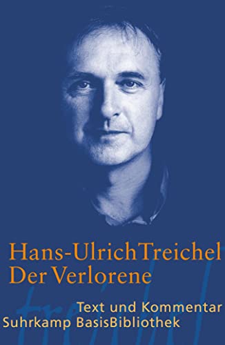 Der Verlorene: Text und Kommentar (Suhrkamp BasisBibliothek) von Suhrkamp Verlag AG