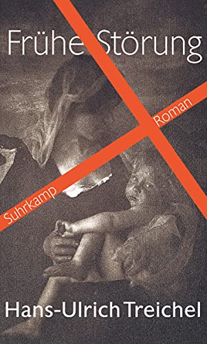 Frühe Störung: Roman von Suhrkamp Verlag AG