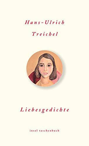Liebesgedichte: Mit e. Nachw. d. Autors. Originalausgabe (Die schönsten Liebesgedichte im insel taschenbuch)