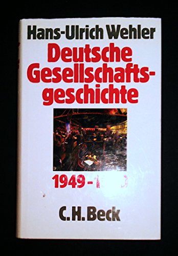 Deutsche Gesellschaftsgeschichte Bd. 5: Bundesrepublik und DDR 1949-1990