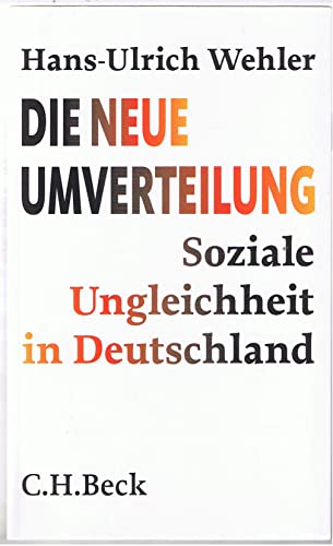 Die neue Umverteilung: Soziale Ungleichheit in Deutschland