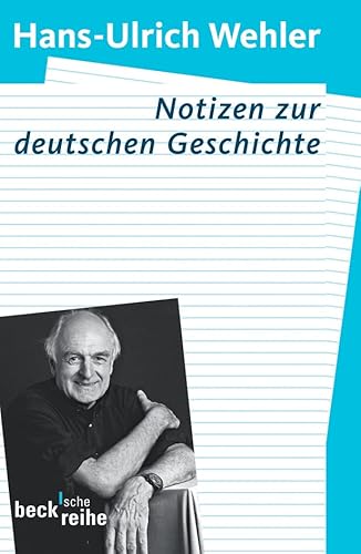 Notizen zur deutschen Geschichte (Beck'sche Reihe)