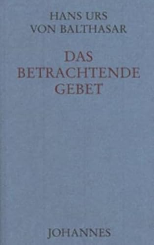 Das betrachtende Gebet von Johannes