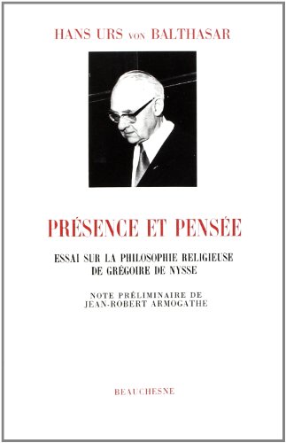 Présence et pensée : essai sur la philosophie religieuse de Grégoire de Nysse von Beauchesne