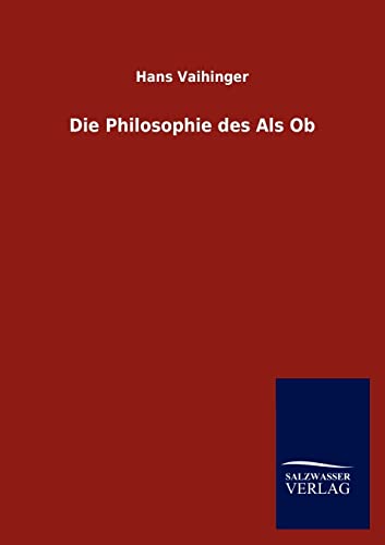 Die Philosophie des Als Ob von Salzwasser-Verlag GmbH