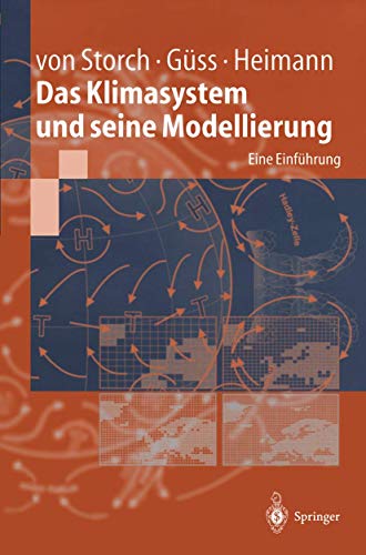 Das Klimasystem und seine Modellierung: Eine Einführung