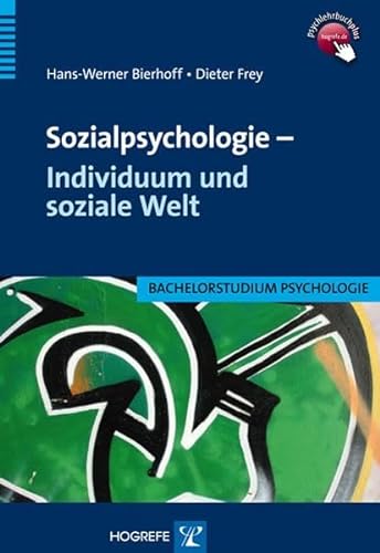 Sozialpsychologie – Individuum und soziale Welt (Bachelorstudium Psychologie)
